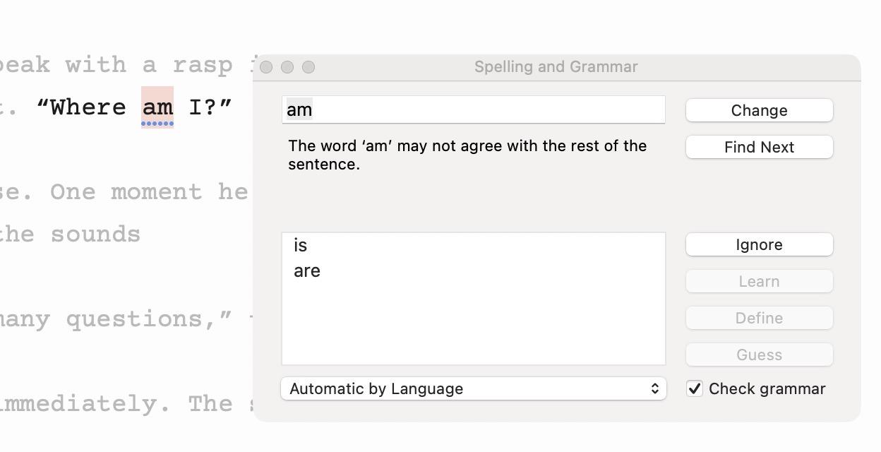Screenshot of masOS spelling and grammar dialog. In the sentence "where am I?" "am" is underlined and the spell checker wants to change it to "is" or "are".